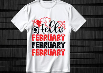 Hello February SVG design,Valentines svg bundle design, Valentines Day Svg design, Happy valentine svg design, Love Svg design, Heart svg