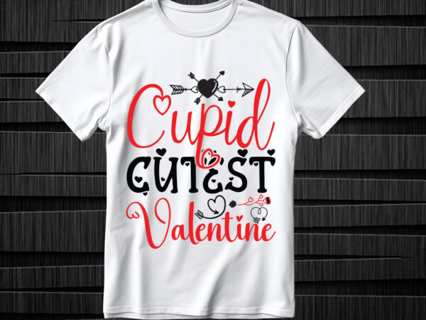 Cupid cutest valentine svg design,cupid cutest valentine svg cut file, valentines svg bundle design, valentines day svg design, happy valen