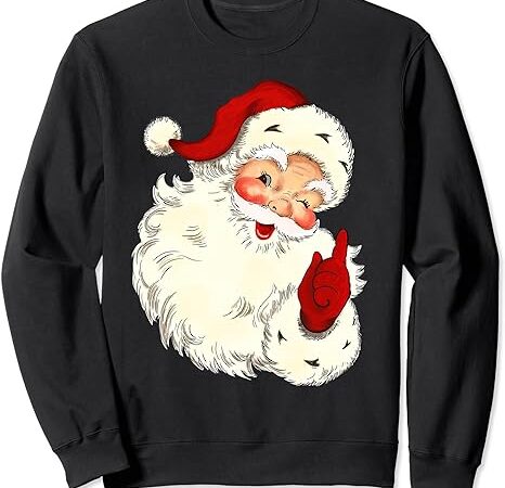 Santa claus face old fashioned xmas vintage santa christmas sweatshirt
