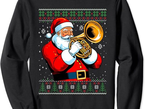 Santa claus french horn musical ugly christmas sweater sweatshirt