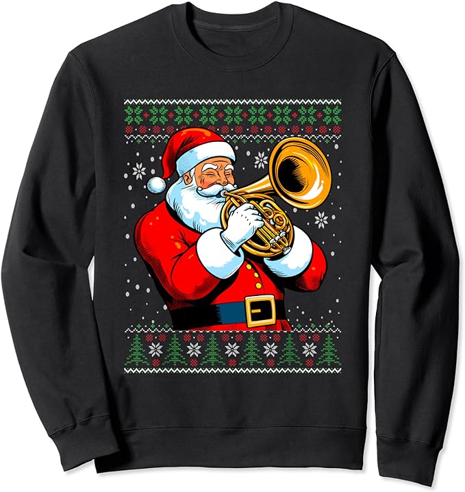 Santa Claus French Horn Musical Ugly Christmas Sweater Sweatshirt