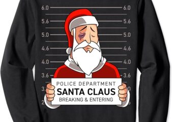 Santa Claus Prison Arrest Photo Sweatshirt