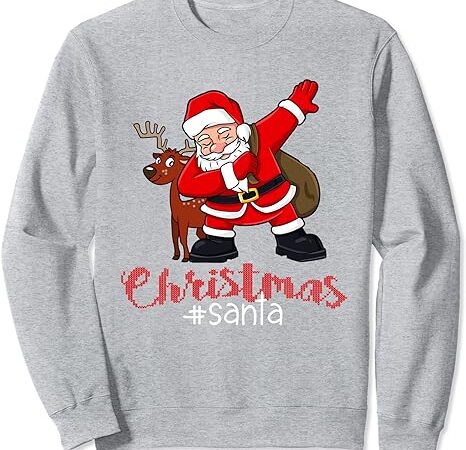 Santa dab dabbing christmas reindeer sweatshirt