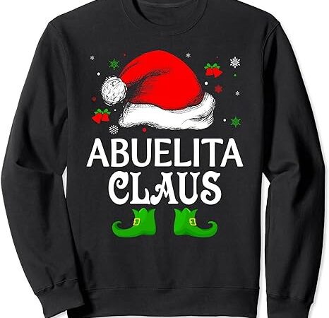 Santa hat abuelita claus elf funny ugly christmas sweater sweatshirt