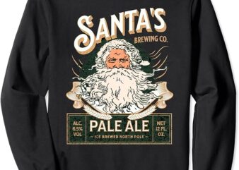 Santa’s Brewing Company Pale Ale Fun Christmas Beer Drinking Sweatshirt