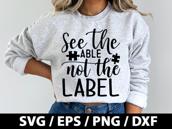 See the able not the label svg t shirt template vector