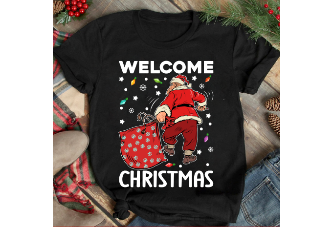 Welcome Christmas Christmas T-shirt Design,Christmas SVG ,Christmas PNG ,CHristmas SUblimation, Christmas T-shirt Design BUndle