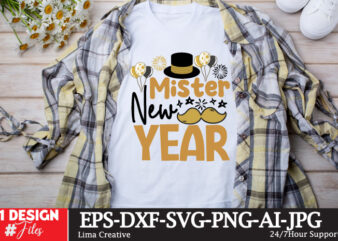 Mister New Year T-shirt Design,New Year SVG Cut File, Happy New Year T-shirt Design