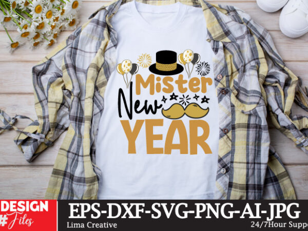 Mister new year t-shirt design,new year svg cut file, happy new year t-shirt design