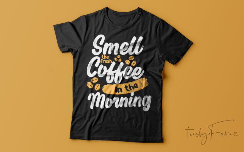 Coffee T-Shirt Design For Sale
