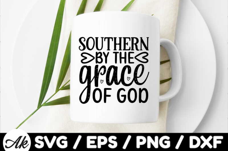 Southern by the grace of god SVG