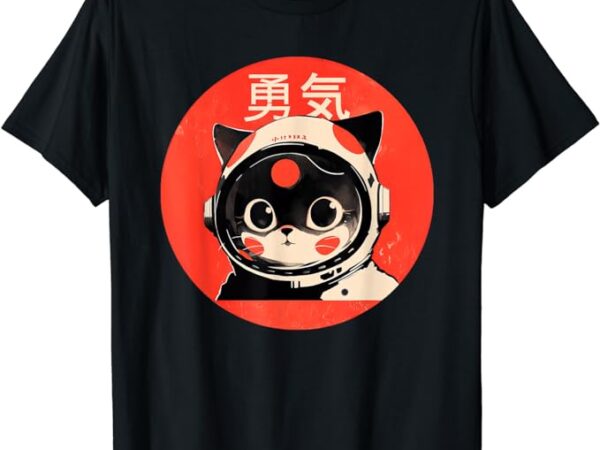 Space cat courage japanese retro kawaii cute astronaut cat t-shirt