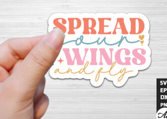 Spread your wings and fly Retro Stickers