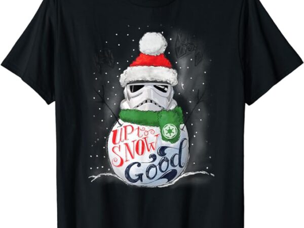 Star wars stormtrooper up to snow good funny holiday t-shirt