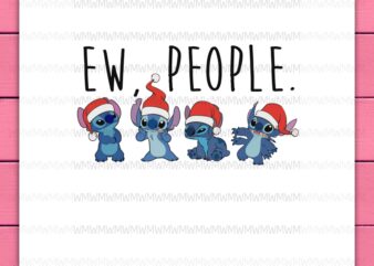 Stitch Ew People Cute Wear Hat Christmas Funny Design PNG Digital Shirt