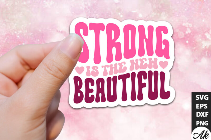 Strong is the new beautiful Retro Stickers
