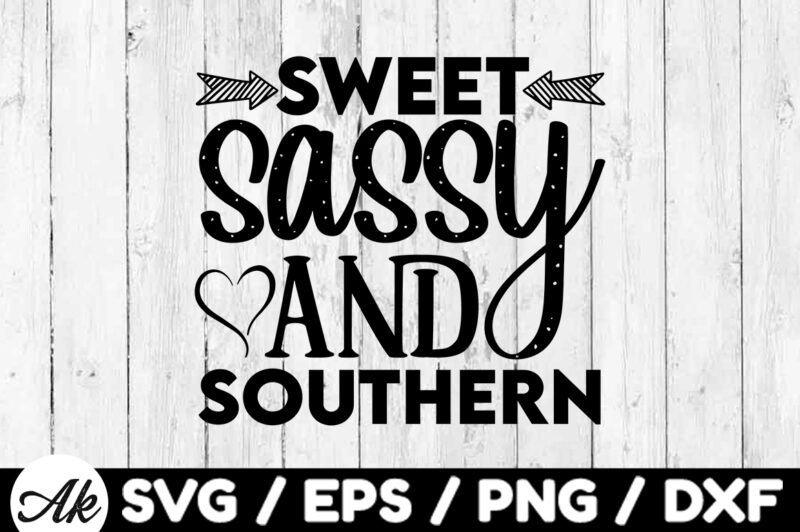 Sweet sassy and southern SVG