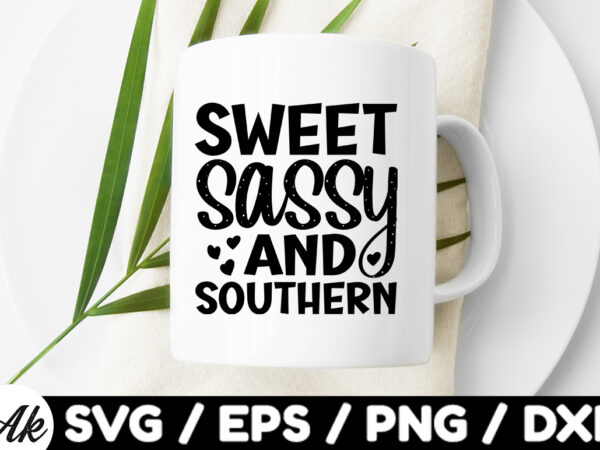 Sweet sassy & southern svg t shirt template vector