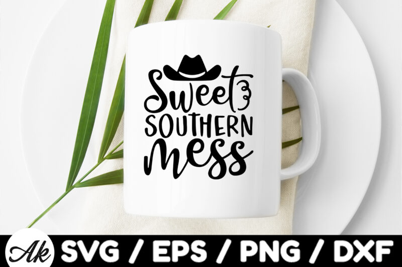 Sweet southern mess SVG