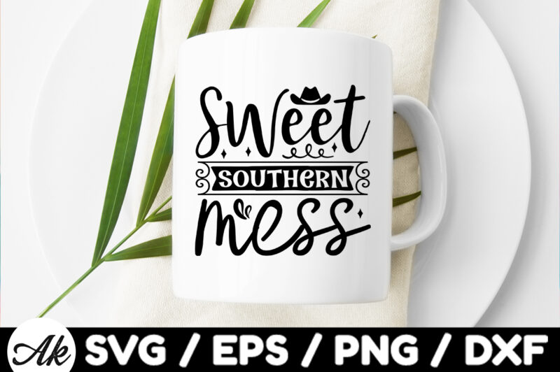 Sweet southern mess SVG