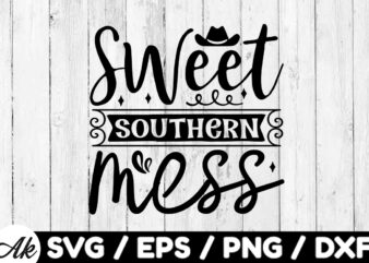 Sweet southern mess SVG t shirt template vector
