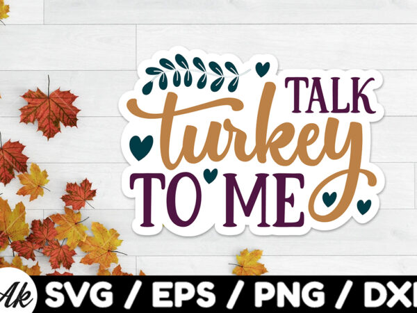 Talk turkey to me stickers design
