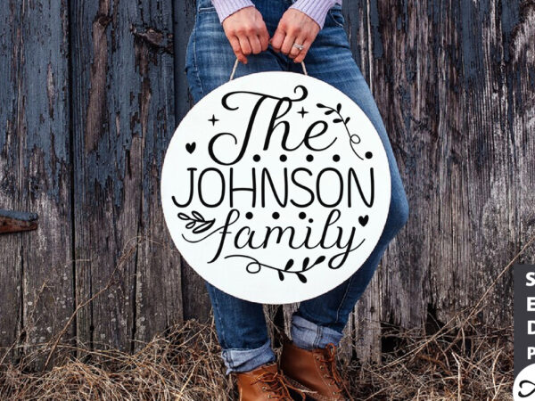The johnson family round sign svg t shirt designs for sale