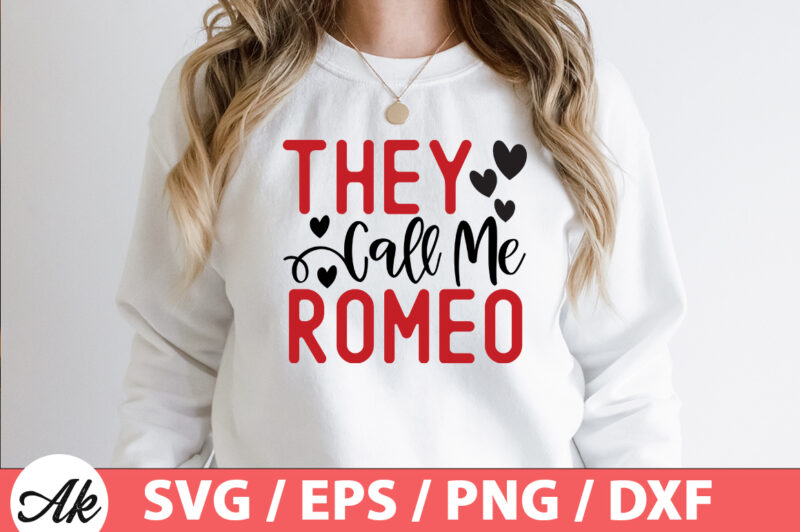 They call me romeo SVG