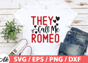 They call me romeo SVG t shirt designs for sale