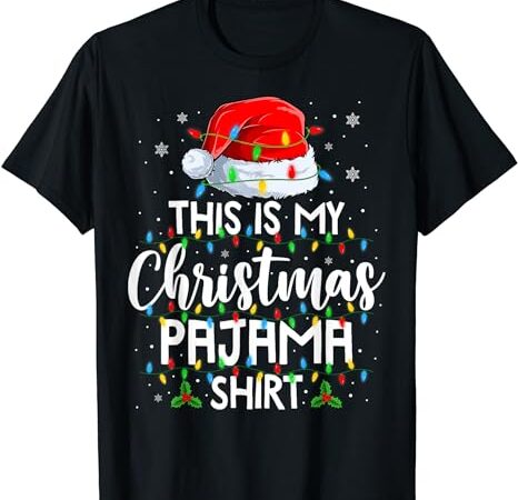 This is my christmas pajama shirt lights men women kid t-shirt