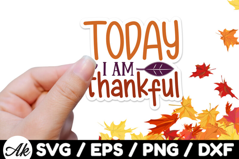 Today i am thankful Stickers Design