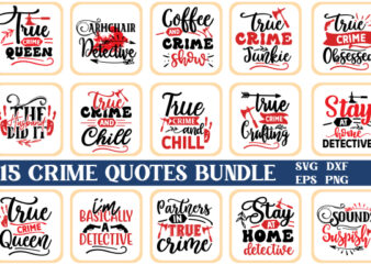 True Crime SVG bundle, True crime junkie svg, Crime Show SVG bundle, Murder shows svg, Serial Killer svg, Mom bun svg, Svg Files for Cricut t shirt designs for sale