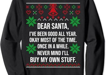 Ugly Christmas Sweater Dear Santa Claus Wish List Sweatshirt