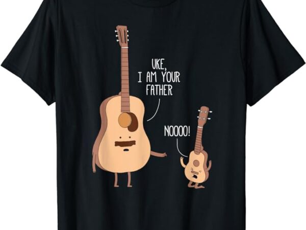 Uke i am your father t shirt ukulele guitar music