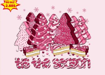 Tis The Season Tree Cakes Pink Christmas Svg, Santa Christmas Svg, Pink Christmas Svg, Tree Christmas Svg