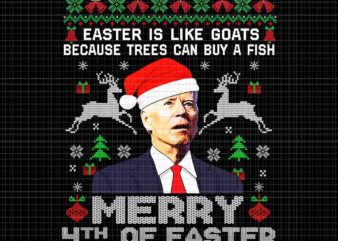 Merry 4th Of Easter Funny Biden Ugly Christmas Png, Biden Christmas Png, Biden Xmas Png t shirt designs for sale