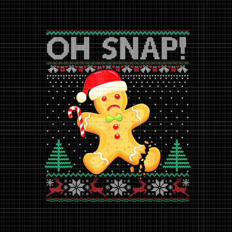 Gingerbread Man Cookie Ugly Sweater Oh Snap Christmas Png, Oh Snap Christmas Png, Gingerbread Christmas Png