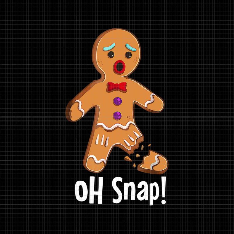 Gingerbread Man Cookie X-Mas Png, Oh Snap Funny Cute Christmas Png, Gingerbread Christmas Png