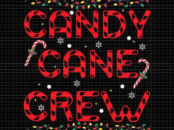 Candy cane crew svg, christmas candy cane svg, crew xmas svg, candy cane christmas svg t shirt vector file