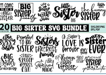 Big Sister SVG Bundle, Sister svg bundle t shirt template