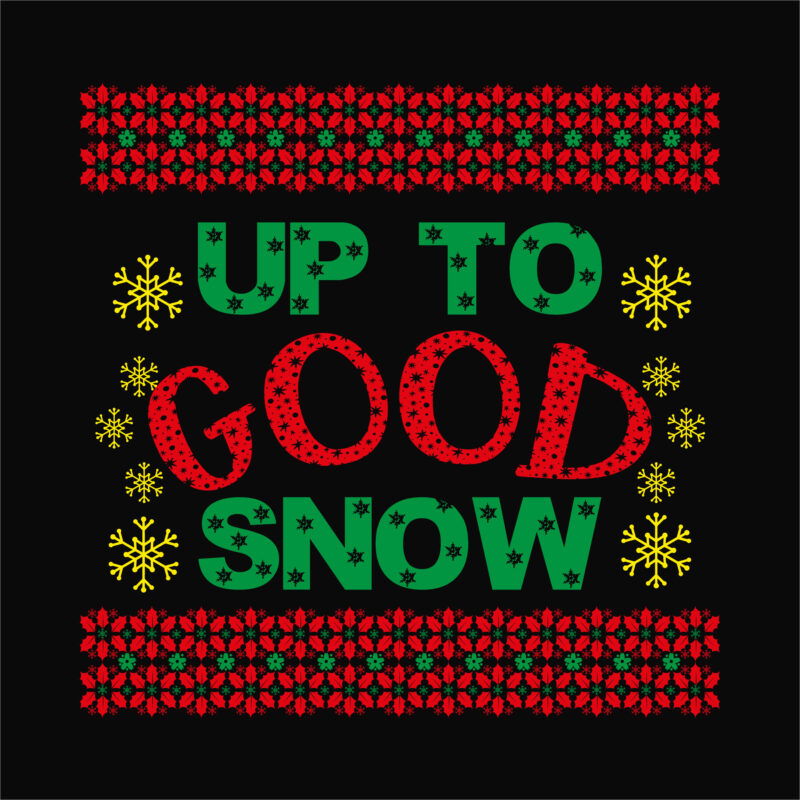 Up to good snow