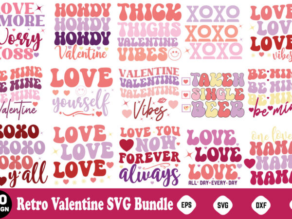 Valentine’s day retro svg bundle retro valentine svg bundle, valentine svg bundle, valentine shirt svg, kids valentine svg, retro valentine t shirt vector art