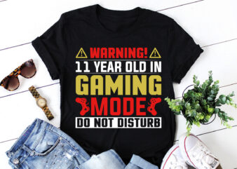 Warning! 11 Year Old In Gaming Mode Do Not Disturb T-Shirt Design