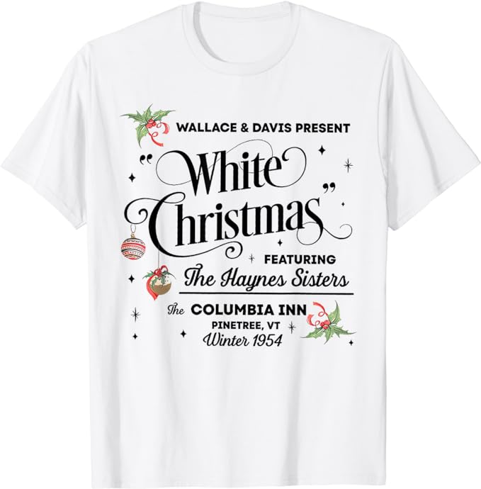 White Christmas Wallace And Davis Haynes Sister T-Shirt