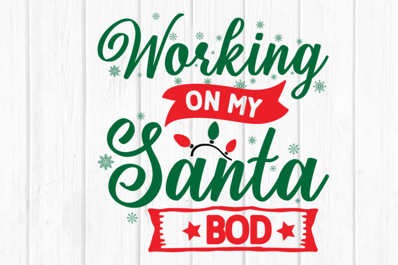 Working on my Santa bod svg Merry Christmas SVG Design, Merry Christmas Saying Svg, Cricut, Silhouette Cut File, Funny Christmas SVG Bundle