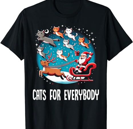Xmas cats for everybody christmas cat t-shirt