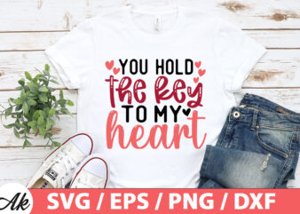 You hold the key to my heart SVG t shirt design template