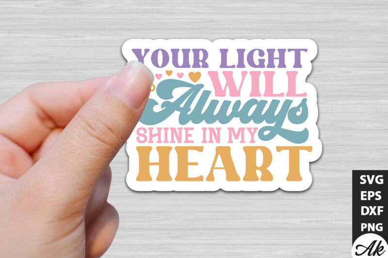 Your light will always shine in my heart Retro Stickers