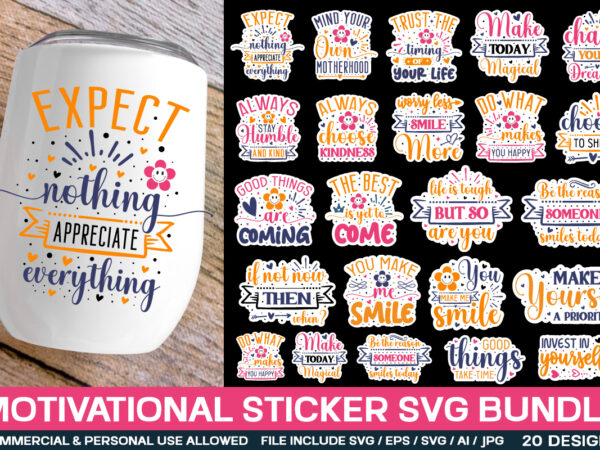 Motivational sticker svg bundle,inspirational svg bundle , funny sticker svg bundle, free svg bundle t shirt designs for sale