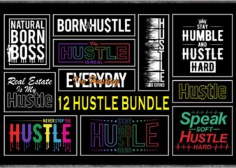 90% OFF Hustle T shirt design, 100% Vector (AI, EPS, SVG, PDF, SVG, PNG), Hustle Bundle T shirt Design sale for commercial use.